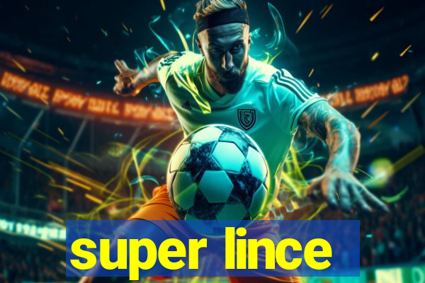 super lince